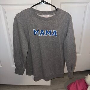 MAMA sweatshirt